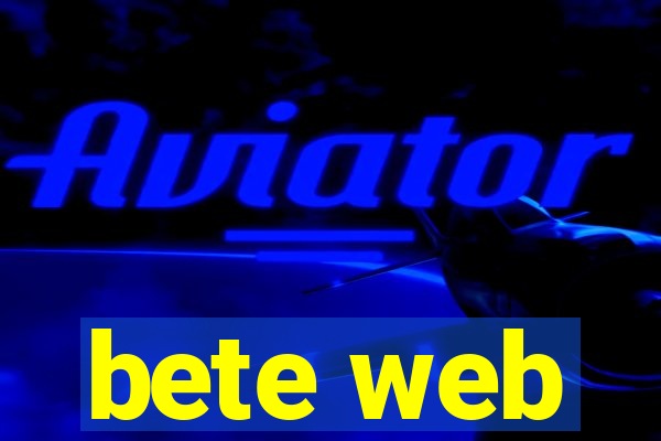 bete web